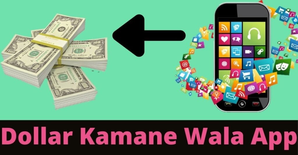 Top Best 11 Dollar Kamane Wala App