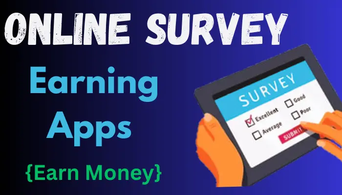 Online Survey Earning Apps In India {